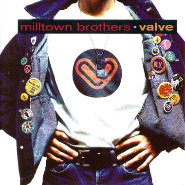 Milltown Brothers -  Valve